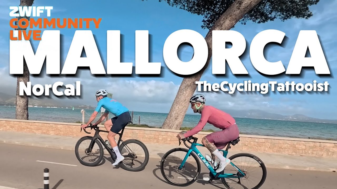 Mallorca | Zwift Community Live with NorCal and TheCyclingTattooist