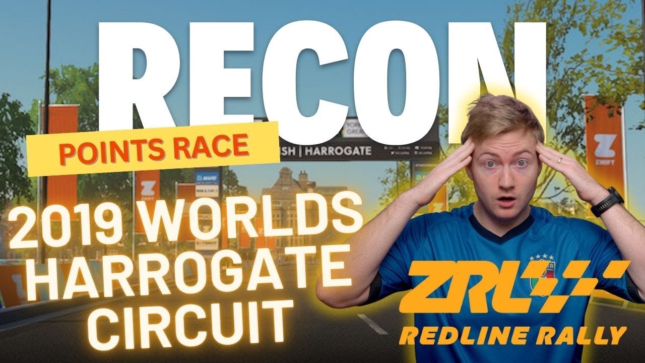 2019 Worlds Harrogate Circuit Recon || Zwift Racing League 2026 || Round 3, Stage 2 || Points Race