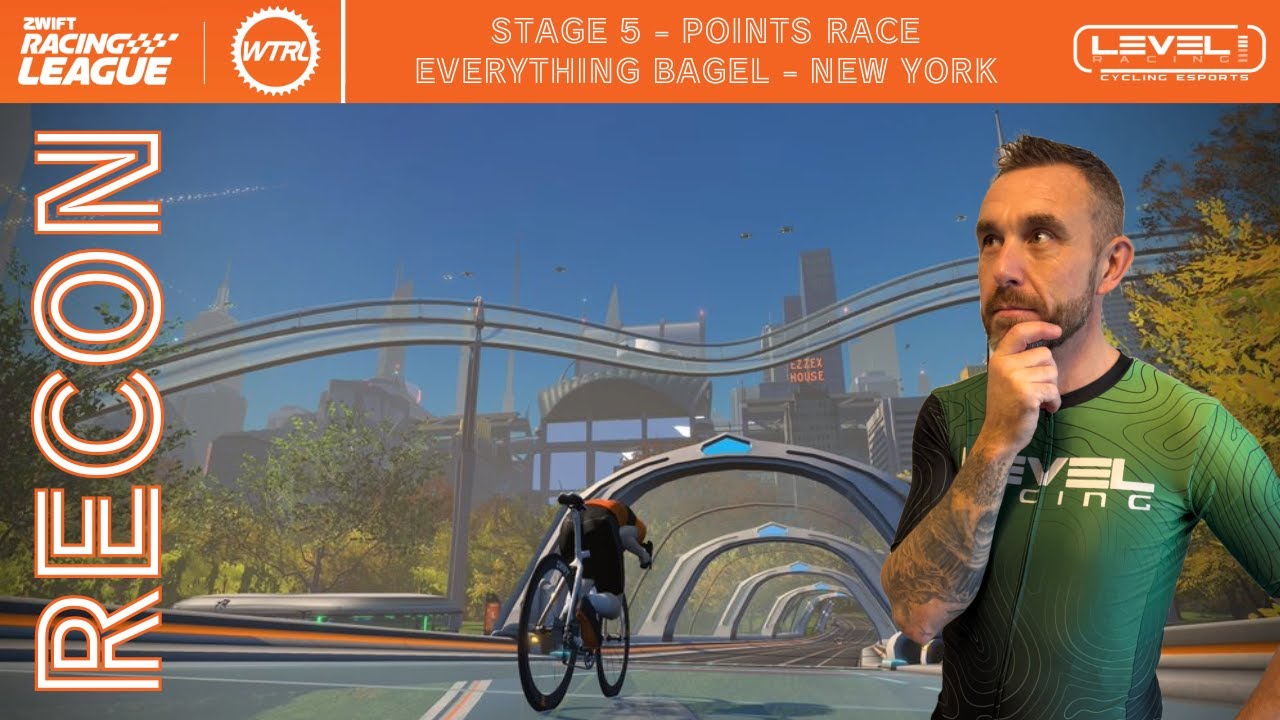 WTRL Zwift Racing League Round 3 Stage 5 Recon - Points Race  - Everything Bagel - New York