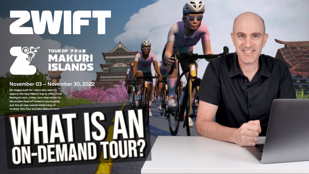 ZWIFT Tour of Makuri Islands 2022 // What is an 'On-Demand Tour'?