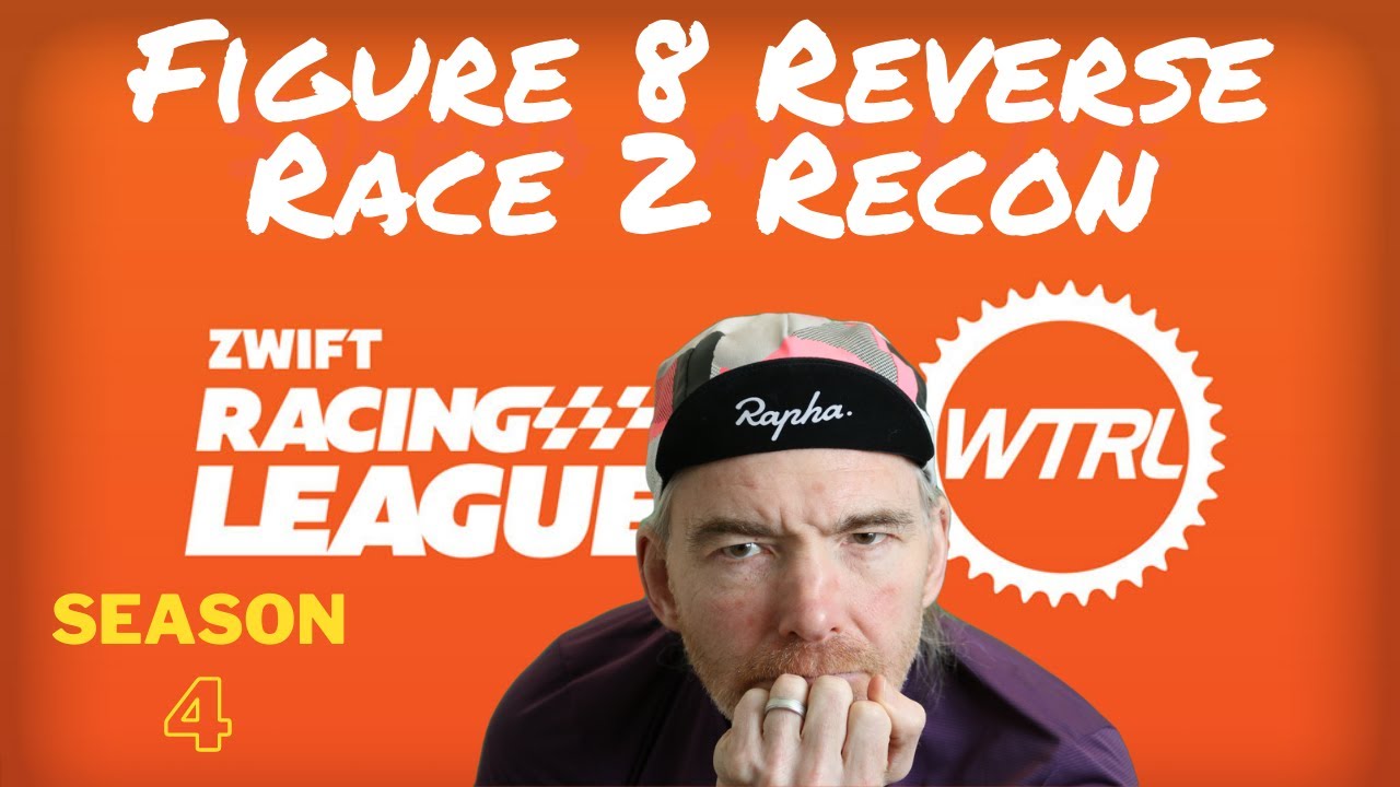 Zwift ZRL Season 4 - Race 2 - Watopia Figure 8 Reverse