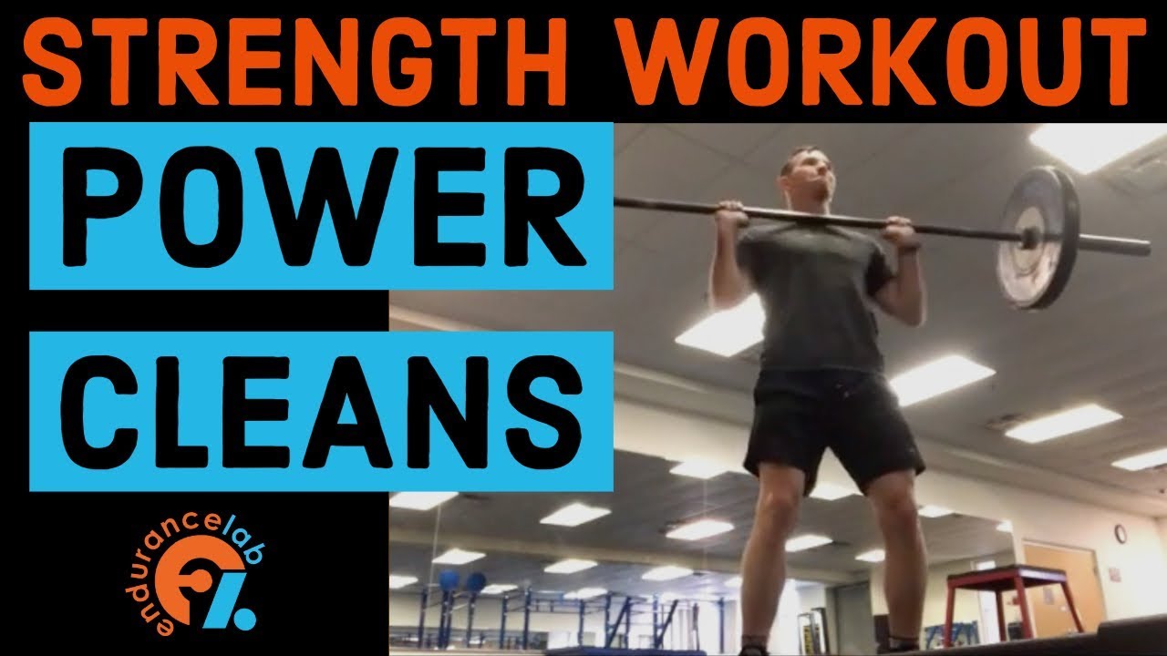 Power Cleans Strength Workout by the Endurance Lab