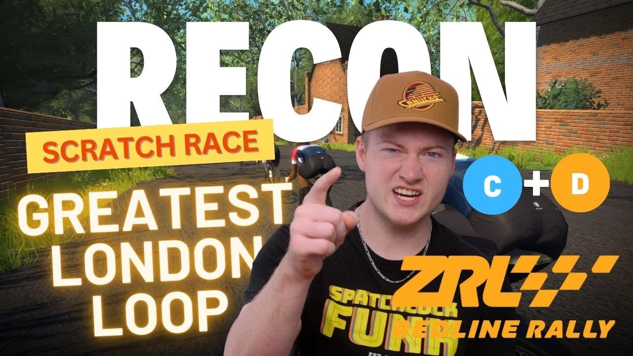 Greatest London Loop Recon || Zwift Racing League 2026 || Scratch Race