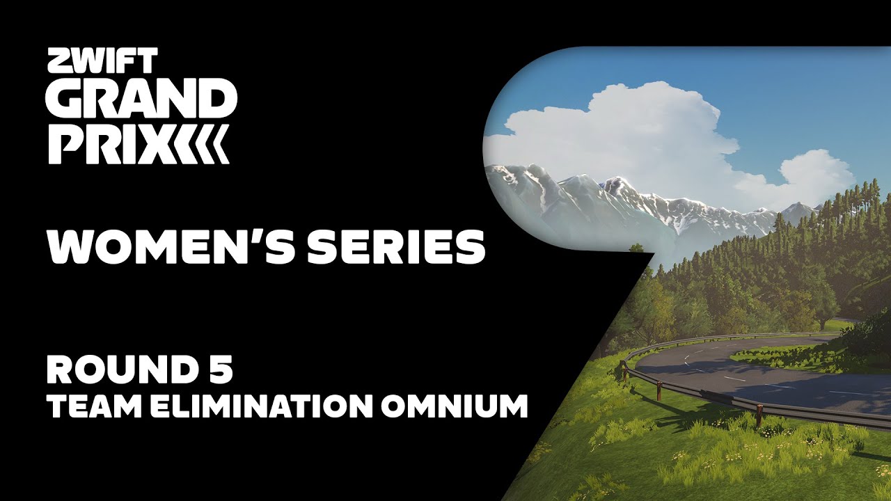 Zwift Grand Prix // Women’s Series Round 5 - Elimination Omnium
