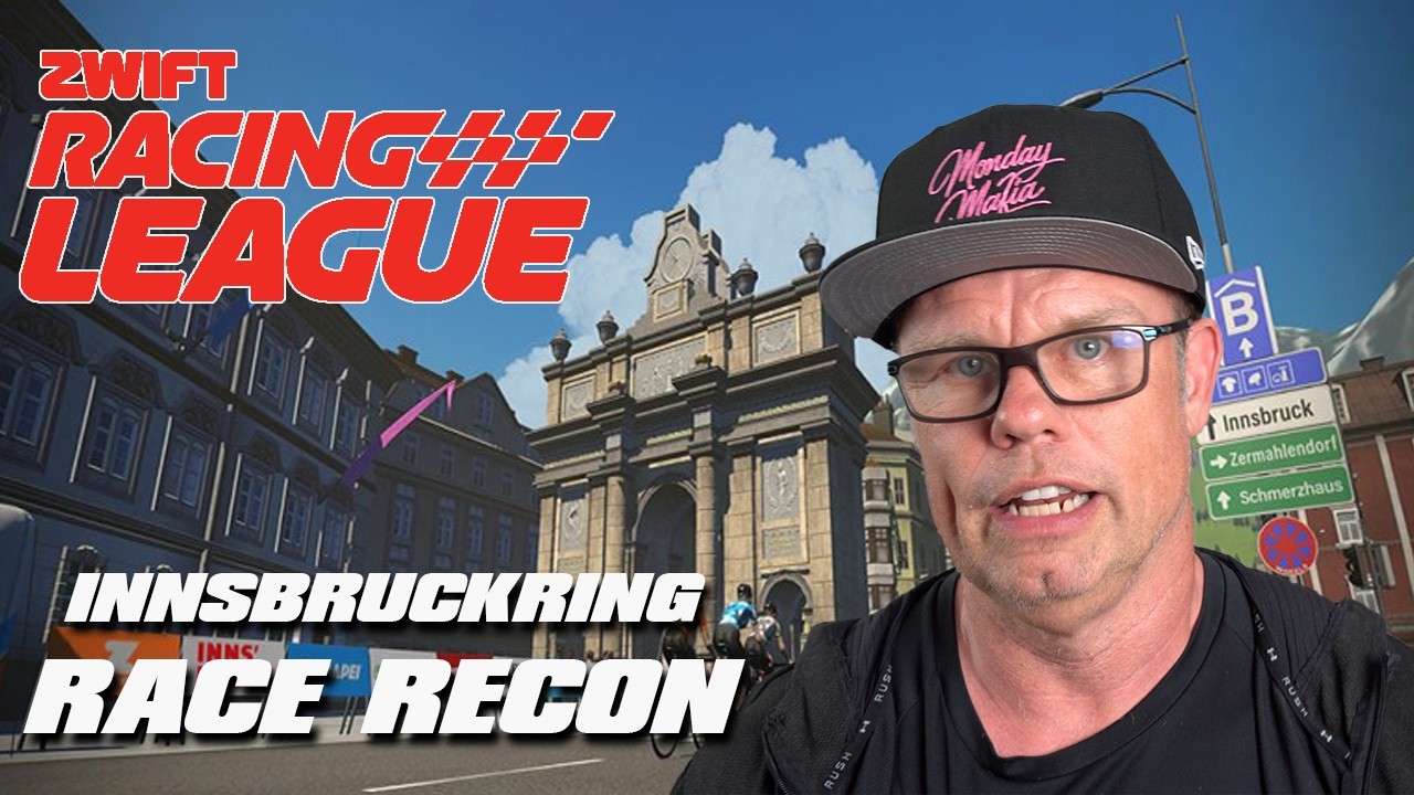 Zwift Racing League - Innsbruckring Race Recon