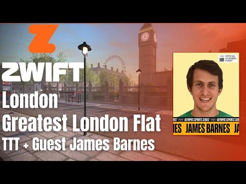 Zwift Racing League // Greatest London Flat // Course Recon + Special Guest James Barnes
