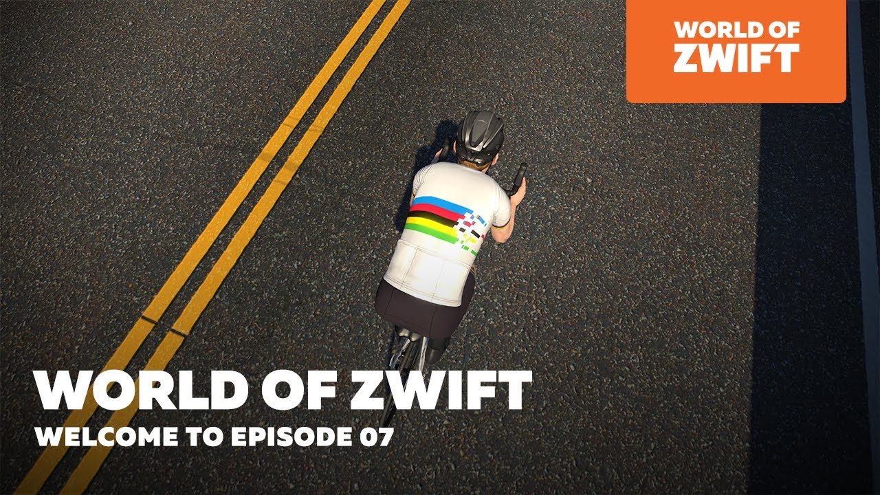 World of Zwift - Episode 7
