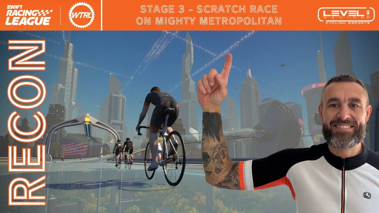 WTRL Zwift Racing League Round 2 Stage 3 - Mighty Metropolitan Recon - Scratch Race - New York