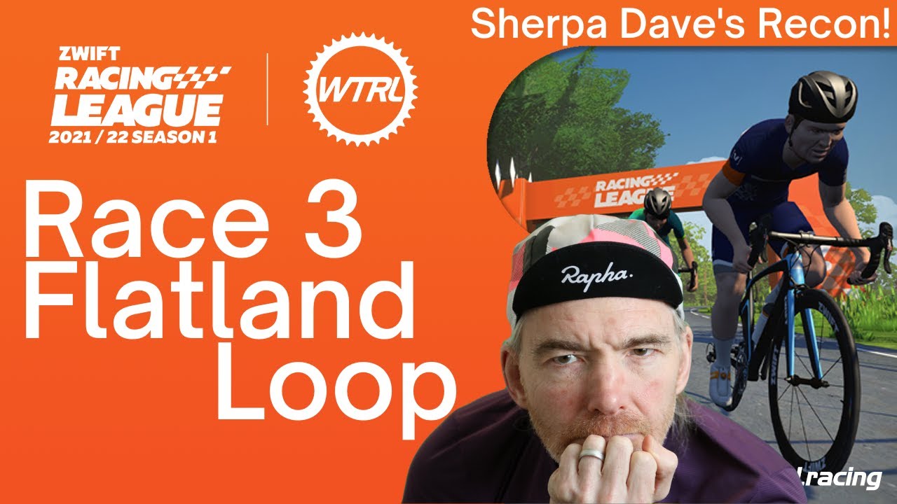 Zwift Racing League 2021 Race 3 Flatland Loop