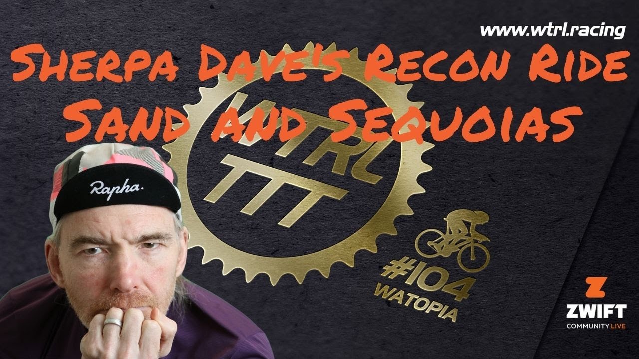 WTRL TTT #104 Sand and Sequoias  - Sherpa Dave's Recon Ride