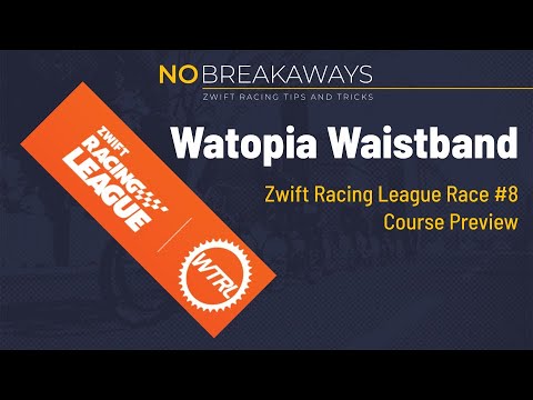 Zwift Racing League - Watopia Waistband Course Preview