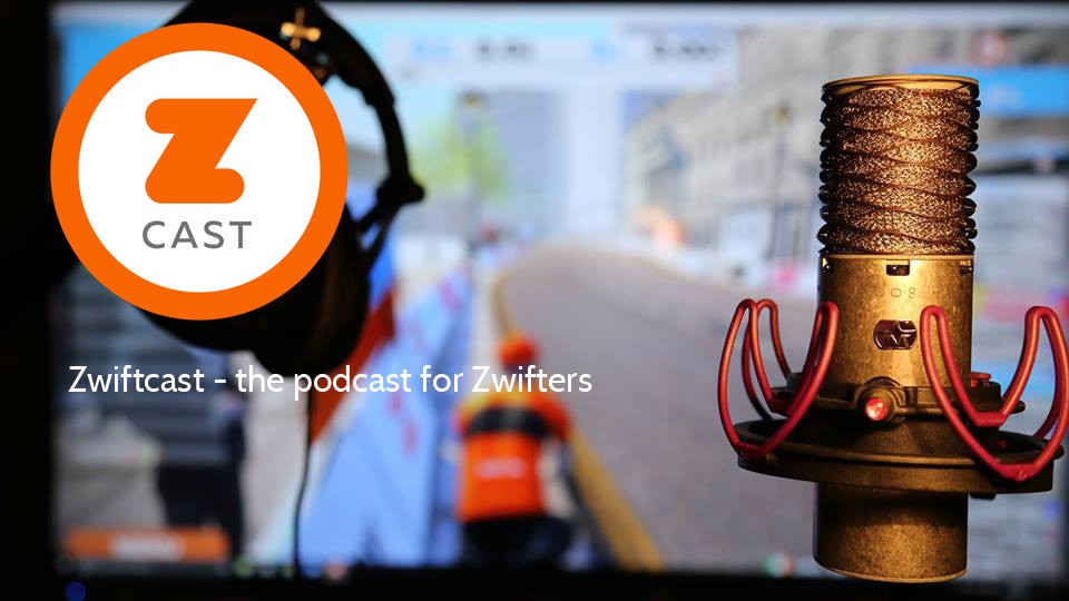 Zwiftcast Episode 95: Return to Home at last, Blob Behaviour, and All the Zwifty News and Chat