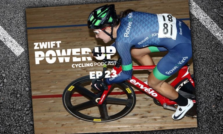 Track World Championships (Zwift PowerUp Cycling Podcast #23)