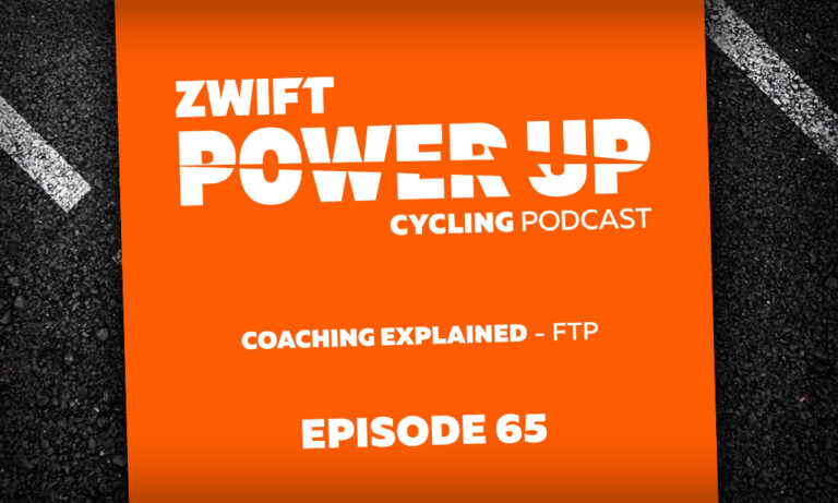 Coaching Explained: FTP (Zwift PowerUp Cycling Podcast #65)