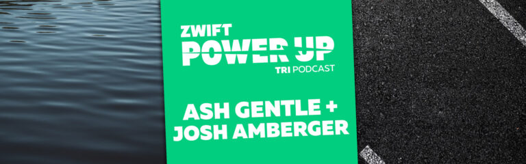 Couples Special: Ash Gentle and Josh Amberger (Zwift PowerUp Tri Podcast)